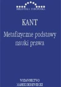 Metafizyczne Podstawy Nauki Prawa - Immanuel Kant