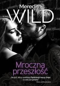 Mroczna przeszłość - Meredith Wild