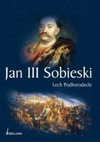 Jan III Sobieski - Leszek Podhorodecki