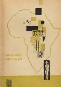 Podróż bez map - Graham Greene