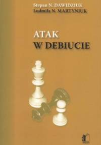Atak w debiucie - Stepan N. Dawidziuk, Ludmiła N. Martyniuk