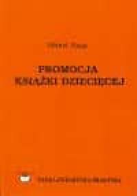 Promocja książki dziecięcej : podręcznik akademicki - Michał Zając