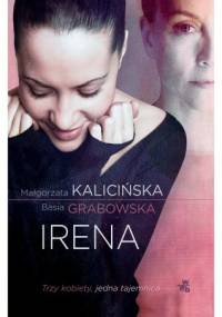 Irena - Małgorzata Kalicińska, Basia Grabowska