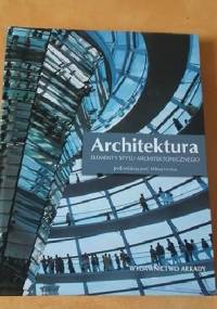 Architektura. Elementy stylu architektonicznego - Miles Lewis