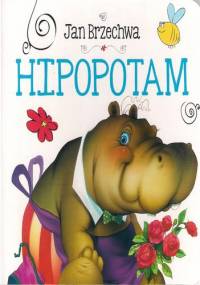 Hipopotam - Jan Brzechwa
