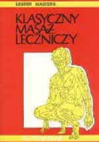 Klasyczny masaż leczniczy - Leszek Magiera