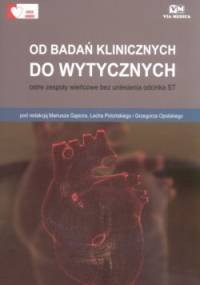 Od Badań Klinicznych Do Wytycznych