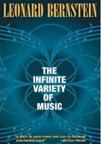 The Infinite Variety of Music - Leonard Bernstein