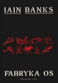 Fabryka os - Iain Menzies Banks