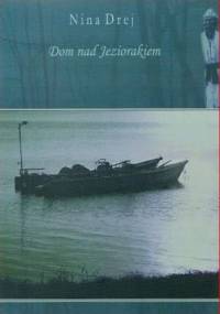 Dom nad Jeziorakiem - Nina Drej