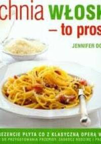 Kuchnia włoska To proste z płytą CD - Jenifer Donovan
