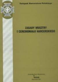 Zasady musztry i ceremoniału harcerskiego - praca zbiorowa