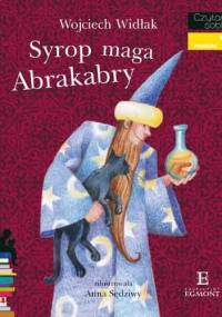 Syrop maga Abrakabry - Wojciech Widłak, Anna Sędziwy