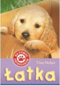 Łatka. Niechciany szczeniak - Tina Nolan