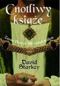 Cnotliwy książę - David Starkey