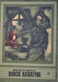 Babcia Katarzyna - Anđelka Martić