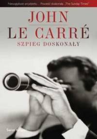 Szpieg doskonały - John le Carré
