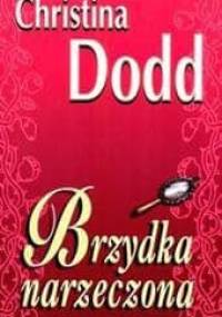 Brzydka narzeczona - Christina Dodd