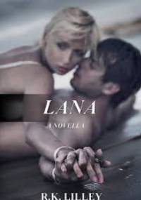 Lana - R.K. Lilley