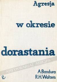 Agresja w okresie dorastania - Albert Bandura