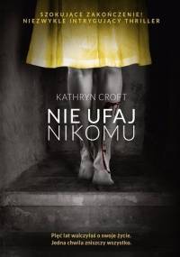 Nie ufaj nikomu - Kathryn Croft