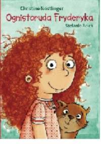 Ognistoruda Fryderyka - Christine Nöstlinger
