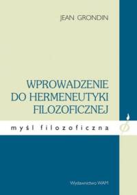 Wprowadzenie do hermeneutyki filozoficznej - Jean Grondin