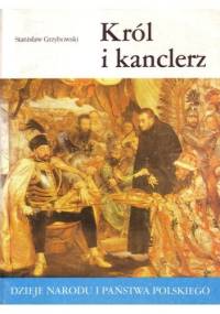 Król i kanclerz - Stanisław Grzybowski