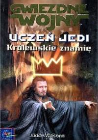 Uczeń Jedi: Królewskie znamię - Jude Watson