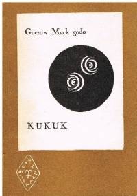 Guczów Mack gôdô. Kukuk - Aleksander Labuda