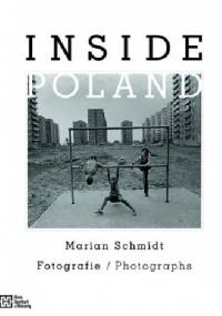 Inside Poland - Marian Schmidt