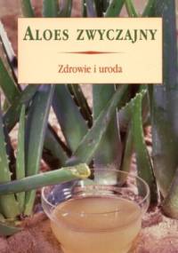 Aloes zwyczajny - praca zbiorowa