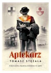 Aptekarz - Tomasz Stężała