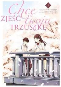 Chcę zjeść twoją trzustkę #1 - Yoru Sumino, Idumi Kirihara