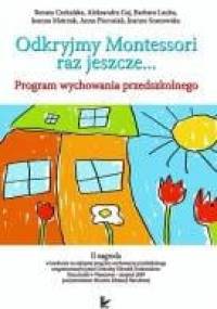 Odkryjmy Montessori raz jeszcze… - Renata Czekalska