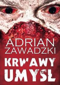 Krwawy umysł - Adrian Zawadzki