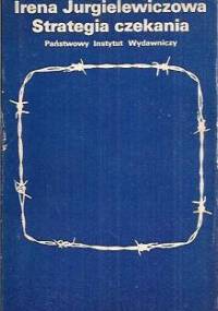 Strategia czekania - Irena Jurgielewiczowa