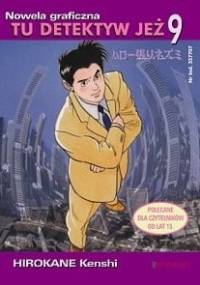 Tu Detektyw Jeż tom 9 - Kenshi Hirokane