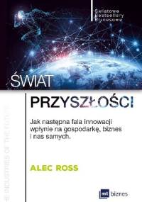 Świat przyszłości - Alec Ross
