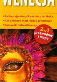 Wenecja 2w1 przewodnik + mapa - praca zbiorowa