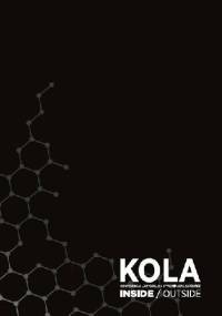 KOLA. Inside/Outside - Marcin Słowikowski, Grzegorz Woźniczko