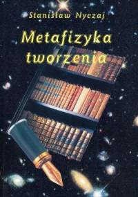 Metafizyka tworzenia - Stanisław Nyczaj