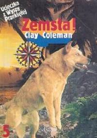 Ucieczka z wyspy przeklętej. Zemsta - Clay Coleman