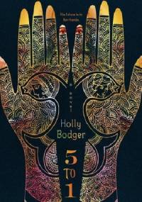 5 to 1 - Holly Bodger