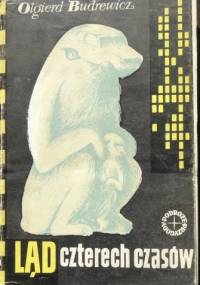 Ląd czterech czasów - Olgierd Budrewicz