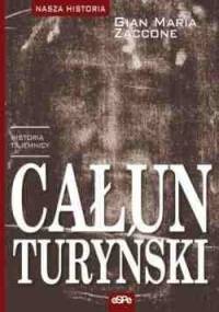 Całun turyński. Historia tajemnicy - Gian Maria Zaccone