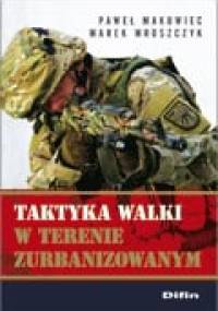 Taktyka walki w terenie zurbanizowanym - Paweł Makowiec, Marek Mroszczyk
