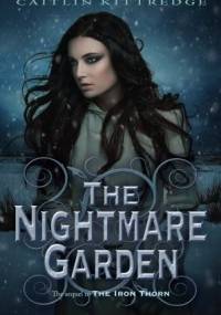 The Nightmare Garden - Caitlin Kittredge