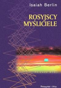 Rosyjscy myśliciele - Isaiah Berlin
