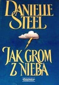 Jak grom z nieba - Danielle Steel